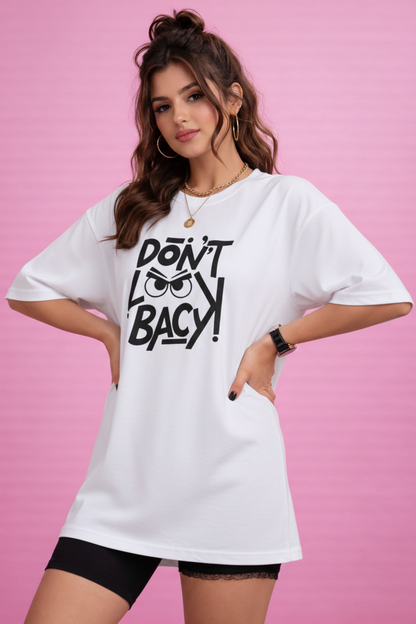 BEFALTU “DON’T LOOK BACK” Graphic Oversized WHITE T-Shirt for Women
