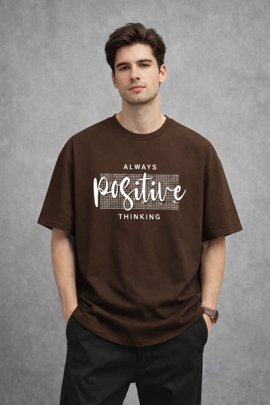 "Always Positive Thinking" Chocolate Brown Oversized Tee