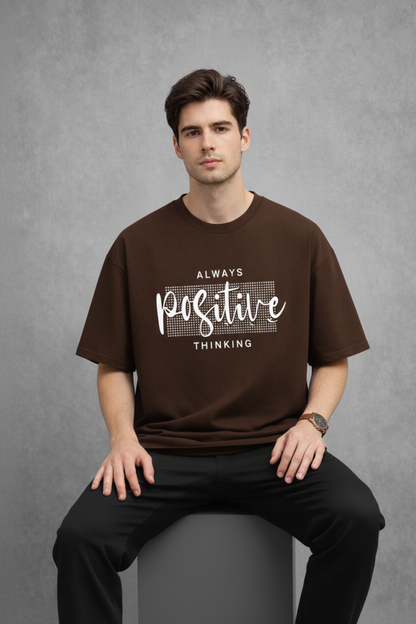 "Always Positive Thinking" Chocolate Brown Oversized Tee