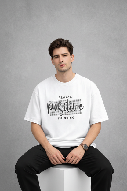 "Always Positive Thinking" White Oversized Tee