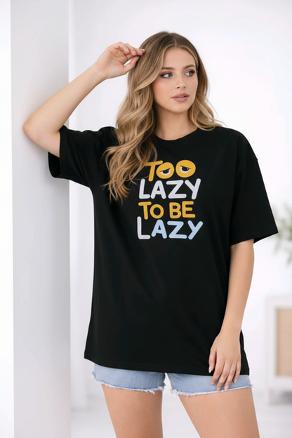 BEFALTU “Too Lazy to Be Lazy” Funny Graphic Oversized Black T-Shirt for Women