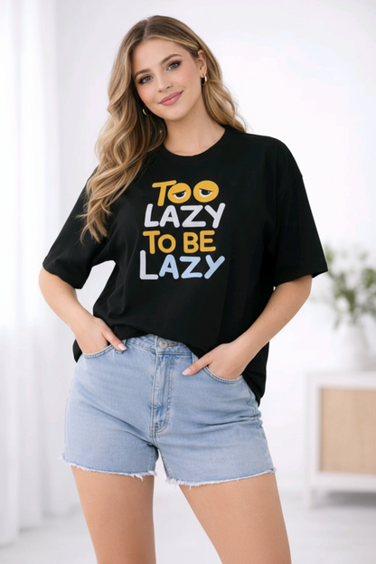 BEFALTU “Too Lazy to Be Lazy” Funny Graphic Oversized Black T-Shirt for Women