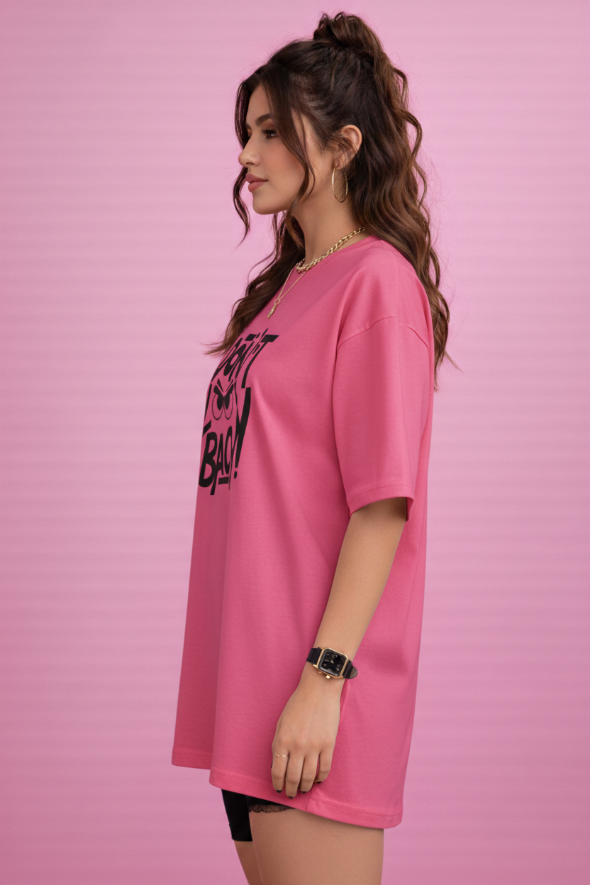BEFALTU “DON’T LOOK BACK” Graphic Oversized PINK T-Shirt for Women