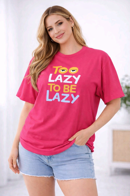 BEFALTU “Too Lazy to Be Lazy” Funny Graphic Oversized pink T-Shirt for Women